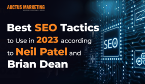 Best SEO Tactics to Use in 2023 According to Neil Patel and Brian Dean